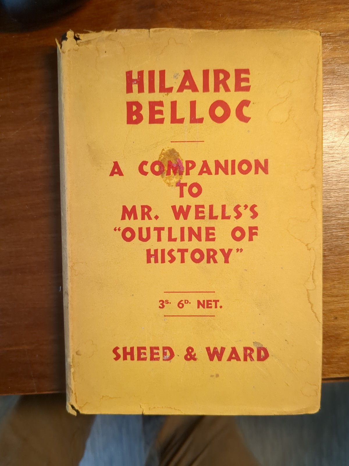 A Companion to Mr. Wells’s Outline of History by Hilaire Belloc 1929 HC/DJ