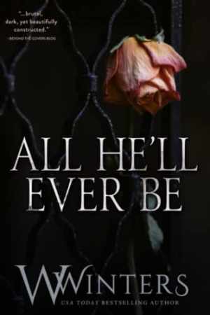 All He’ll Ever Be (Merciless World – Paperback, by Winters W.; Winters – Good