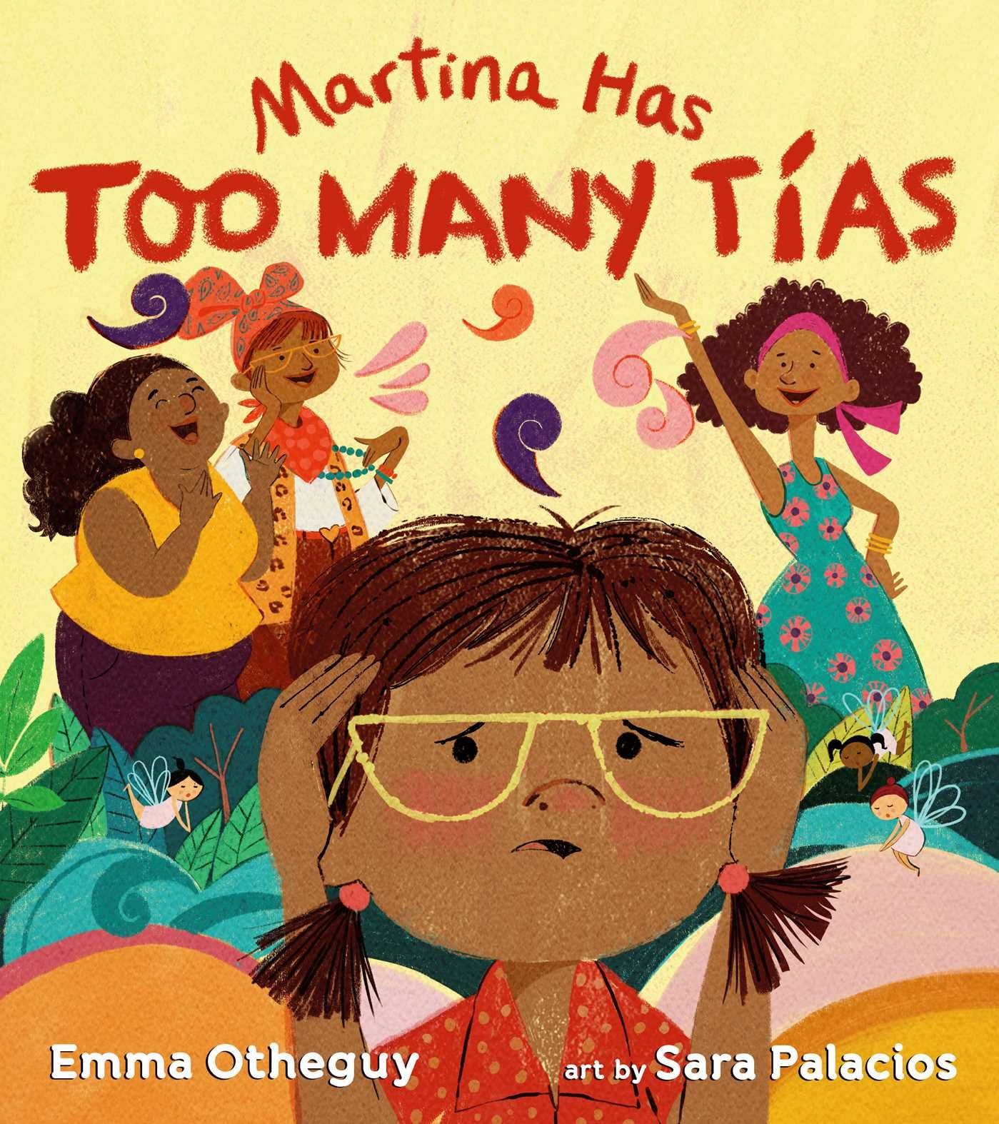 Martina Has Too Many Tías – hardcover Otheguy, Emma|Palacios, Sara