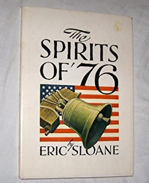 The Spirits of ’76 Hardcover Eric Sloane
