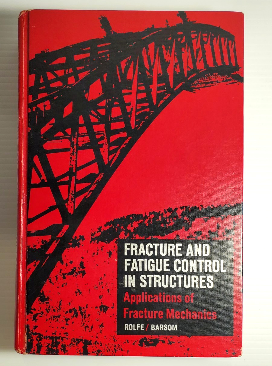 VTG 1977 Fracture and Fatigue Control In Structures Hardcover Book Rolfe Barsom
