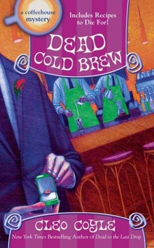 Dead Cold Brew by Cleo Coyle: New