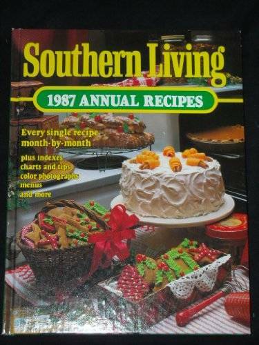 Southern Living 1987 Annual Recipes (Southern Living Annual Recipes) – GOOD