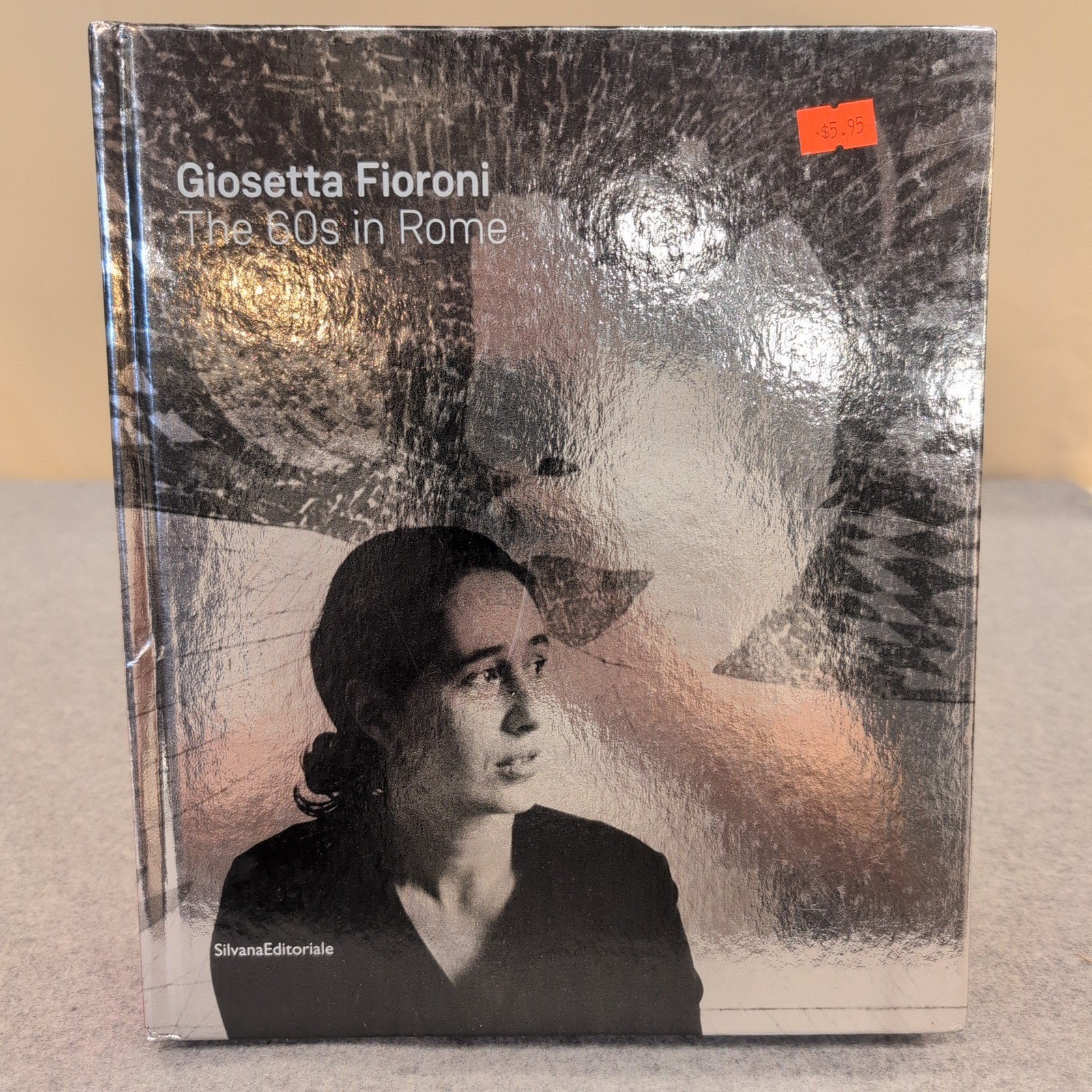 Giosetta Fioroni The 60s in Rome Art Book Silvana Editoriale Hardcover VG