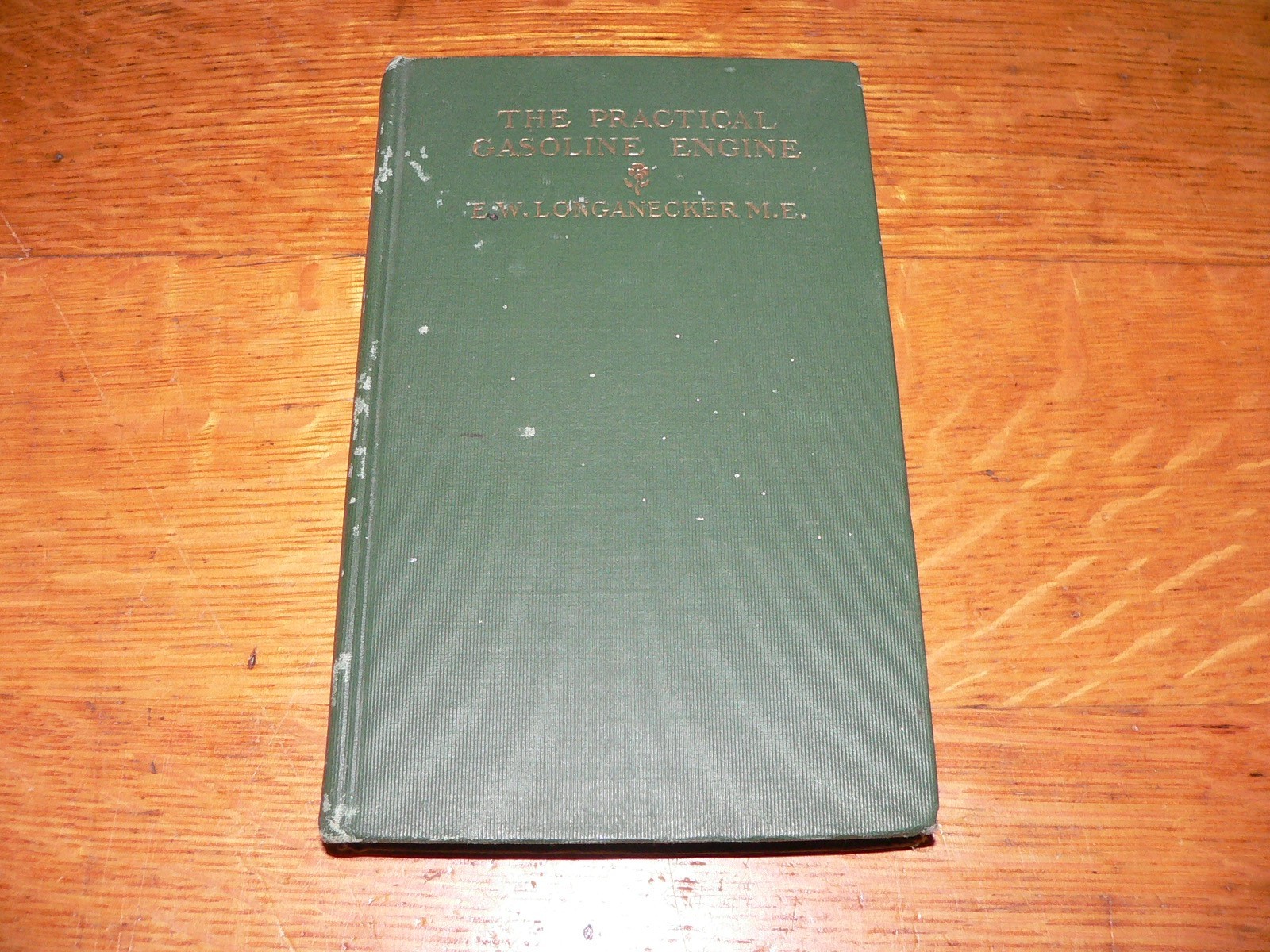 Antique 1913 “The Practical Gasoline Engine” Hardcover Book by E.W. Longanecker