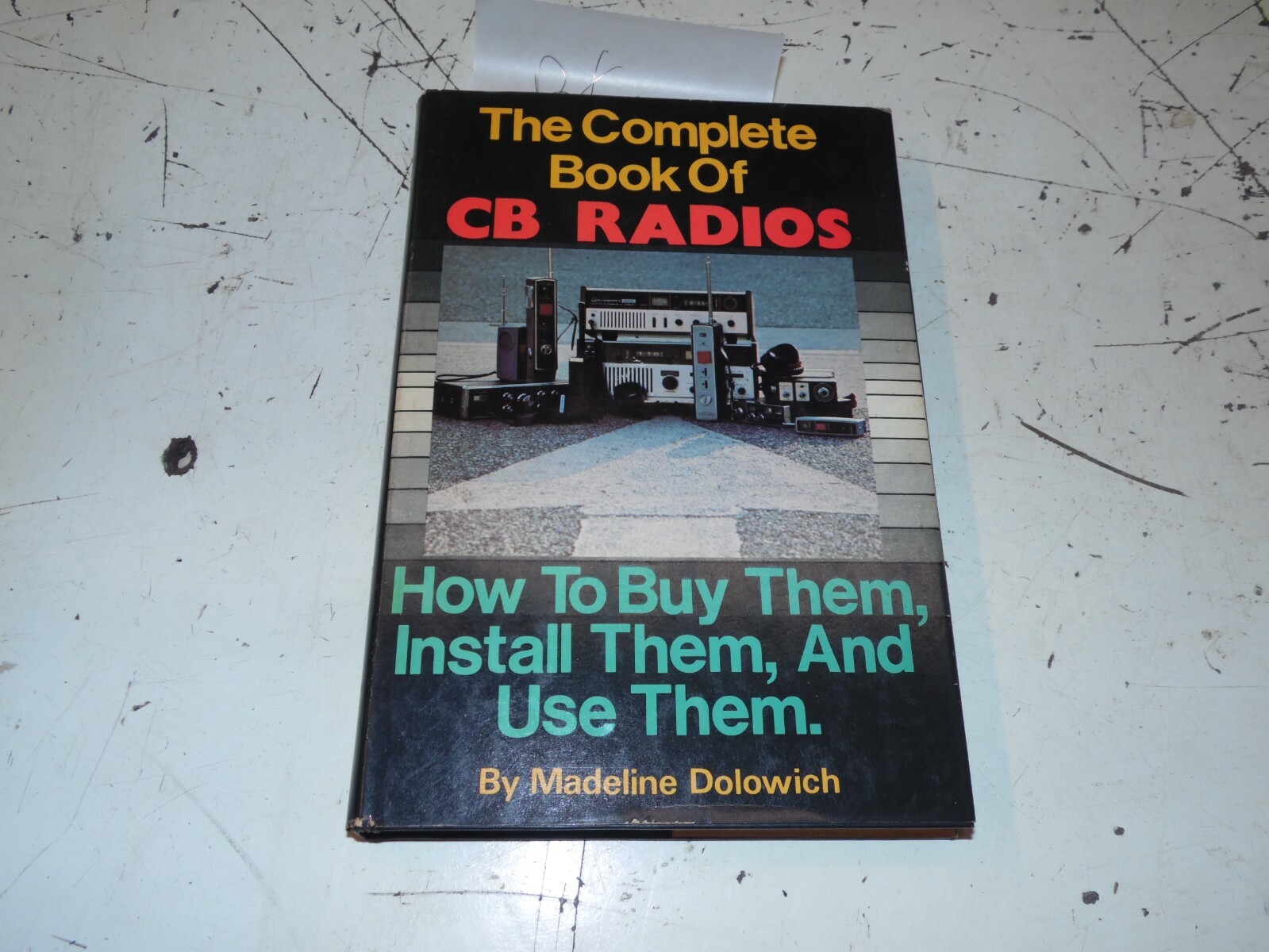 Complete Book of CB Radios – Madeline Dolowich – 183 Pages