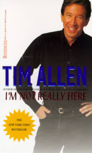 I’m Not Really Here – Mass Market Paperback By Allen, Tim – GOOD