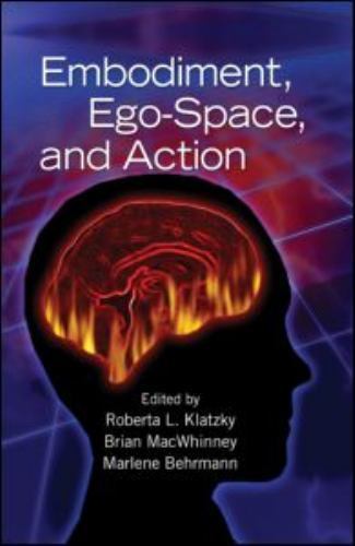 Carnegie Mellon Symposia on Cognition Ser.: Embodiment, Ego-Space, and Action by
