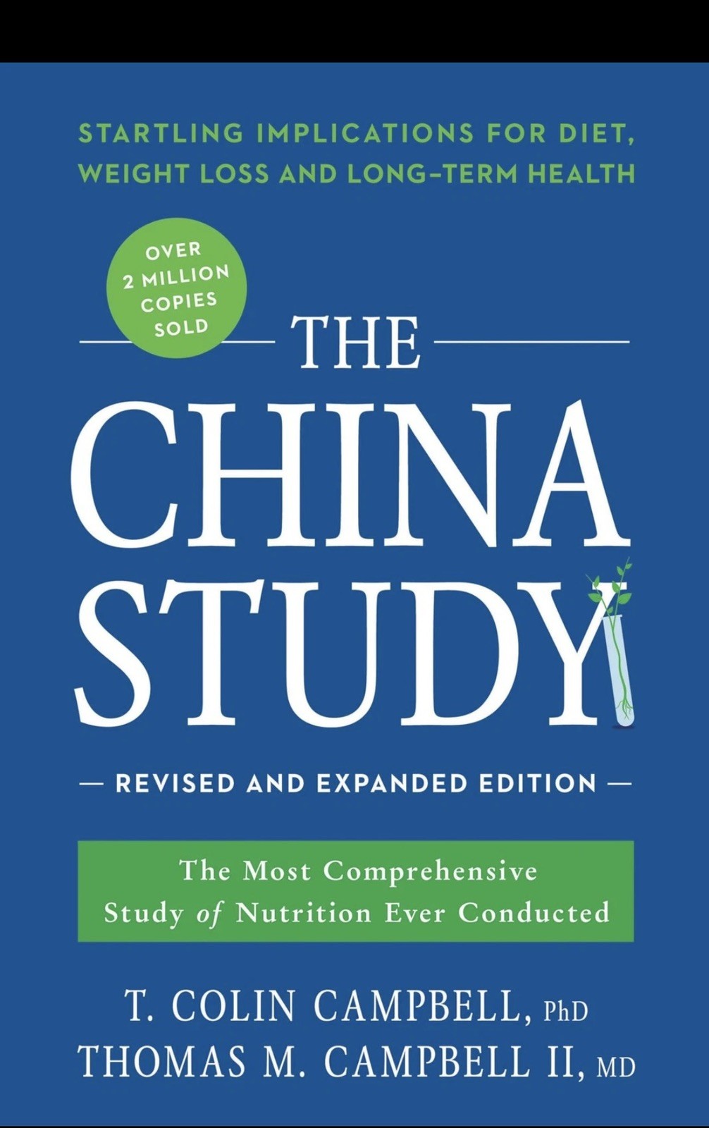The China Study: Revised and Expanded Edition: The Most Comprehensiv – GOOD