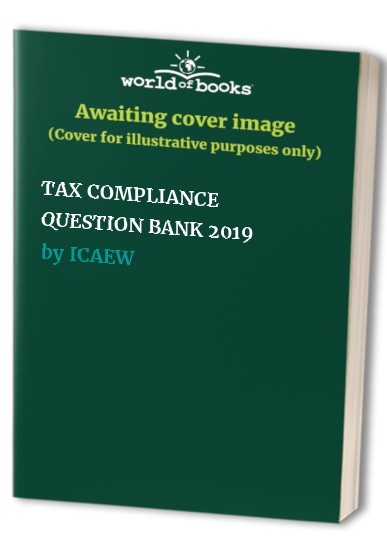 TAX COMPLIANCE QUESTION BANK 2019 by ICAEW Book The Fast Free Shipping