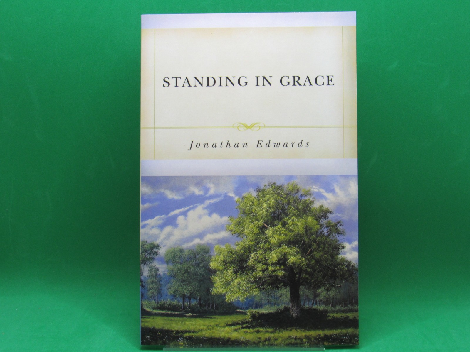 Standing in Grace by Jonathan Edwards – Brand New – FREE Shipping