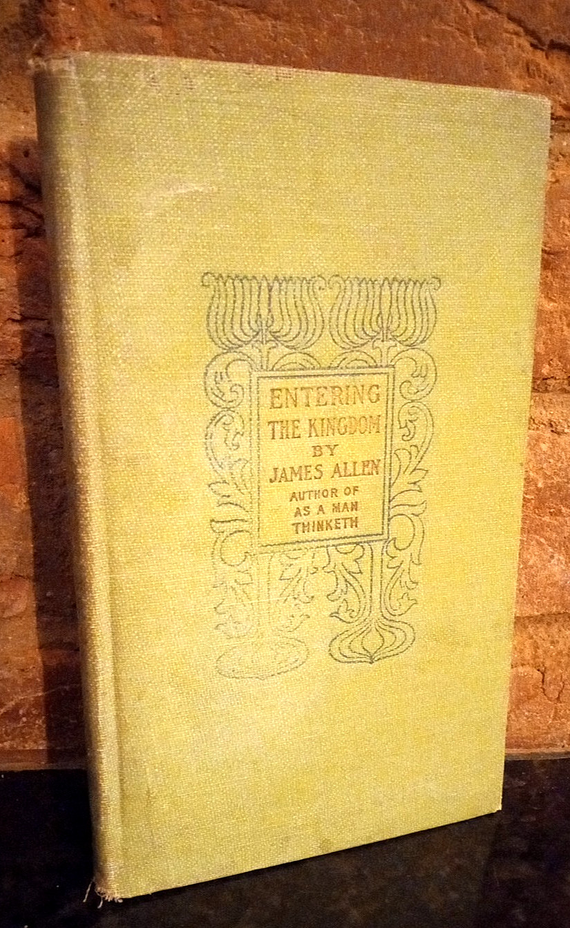 Entering the Kingdom by James Allen HC Vintage 1910-1920s