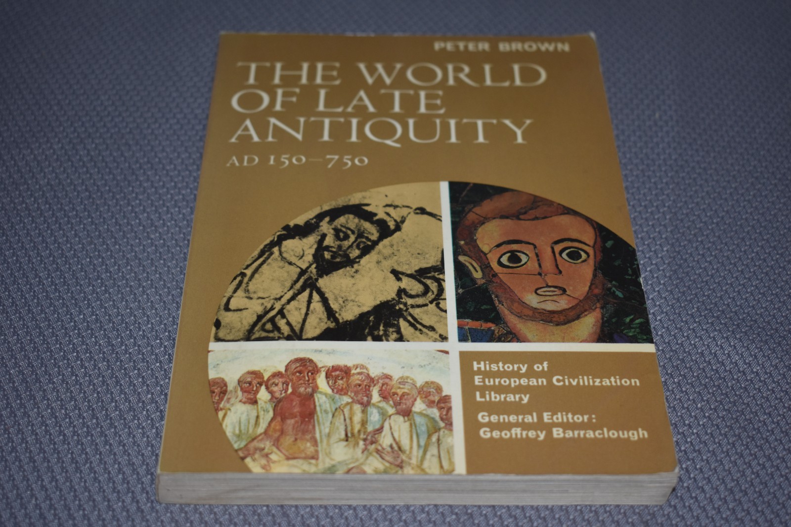 The World of Late Antiquity AD 150 750 by Peter Brown (1st TPB Edition/Print)