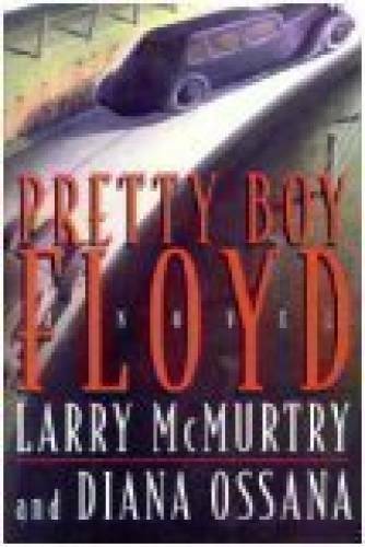 Pretty Boy Floyd – Hardcover By McMurtry, Larry – GOOD