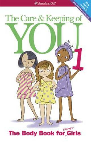 The Care and Keeping of You: The Body Book for Younger Girls, Revised – GOOD