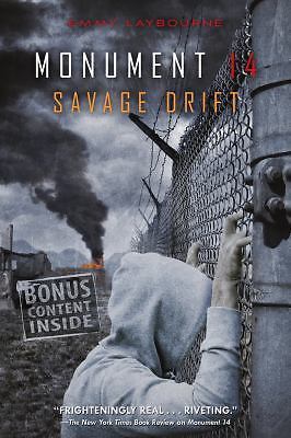 Monument 14: Savage Drift by Emmy Laybourne (2015, Trade Paperback)