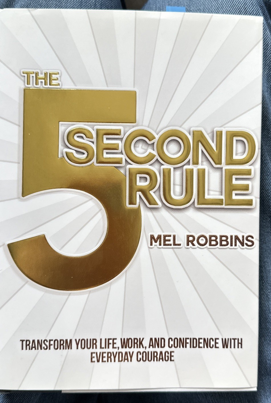 5 Second Rule : Transform Your Life, Work, and Confidence with Everyday Courage