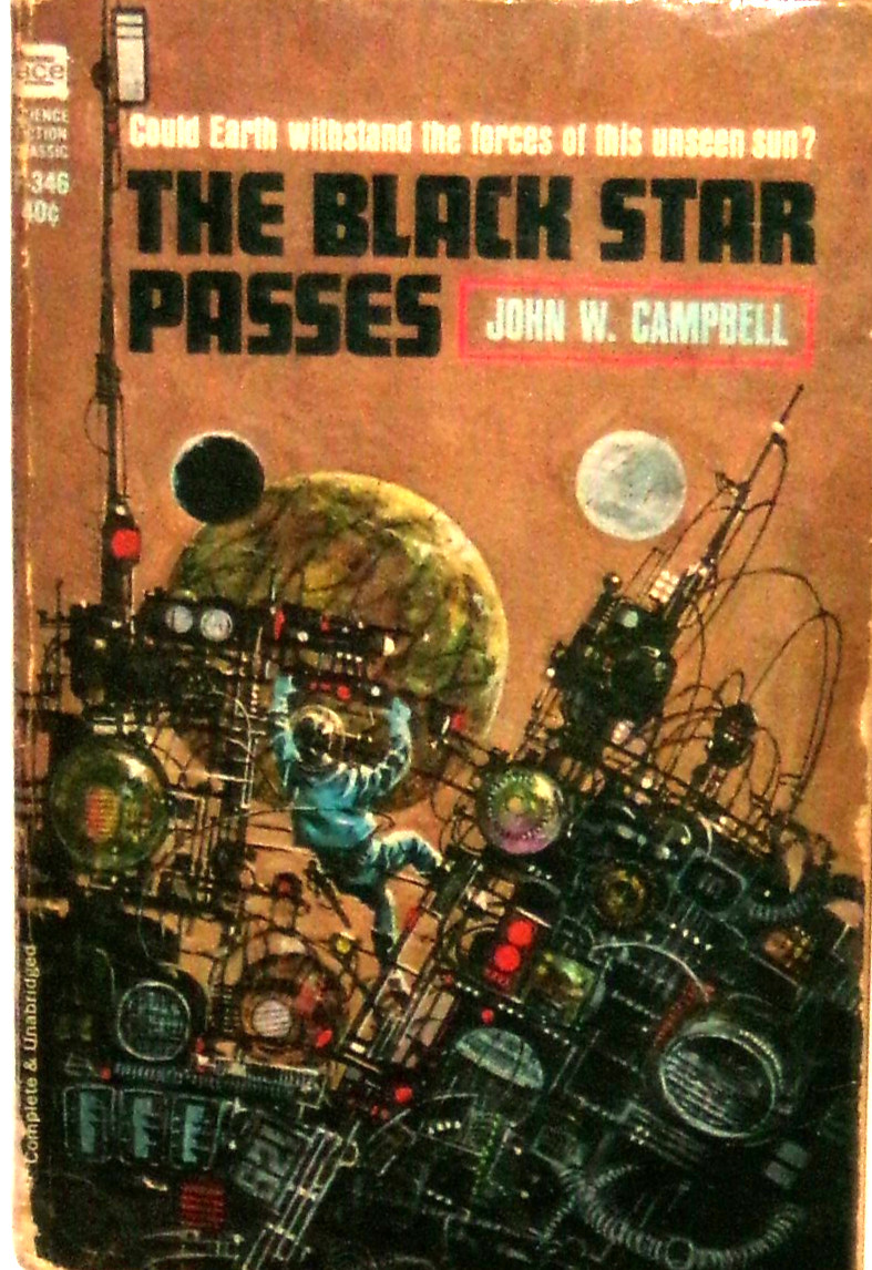 The Black Star Passes by John W. Campbell, 1953, Ace F-346, G