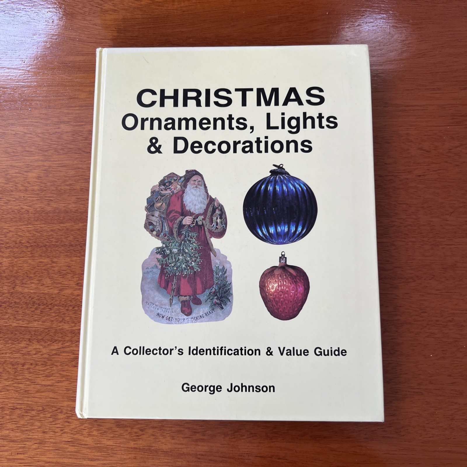 Christmas Ornaments Lights Decorations George Johnson Value Guide Book 1990