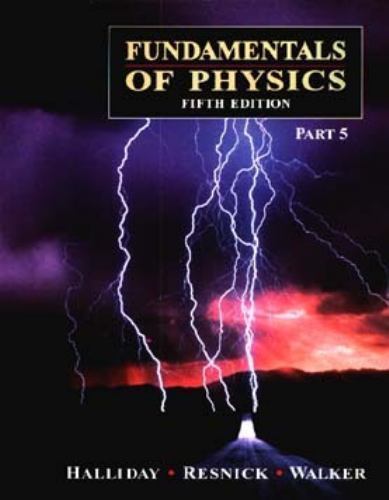 Fundamentals of Physics: Chapters 39-45 David Halliday~Robert Resnick~Jearl Wal