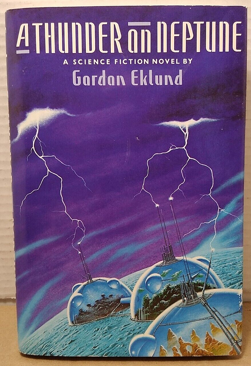 George Eklund – A THUNDER ON NEPTUNE – 1989 – 1st Book Club Edition Hardcover DJ