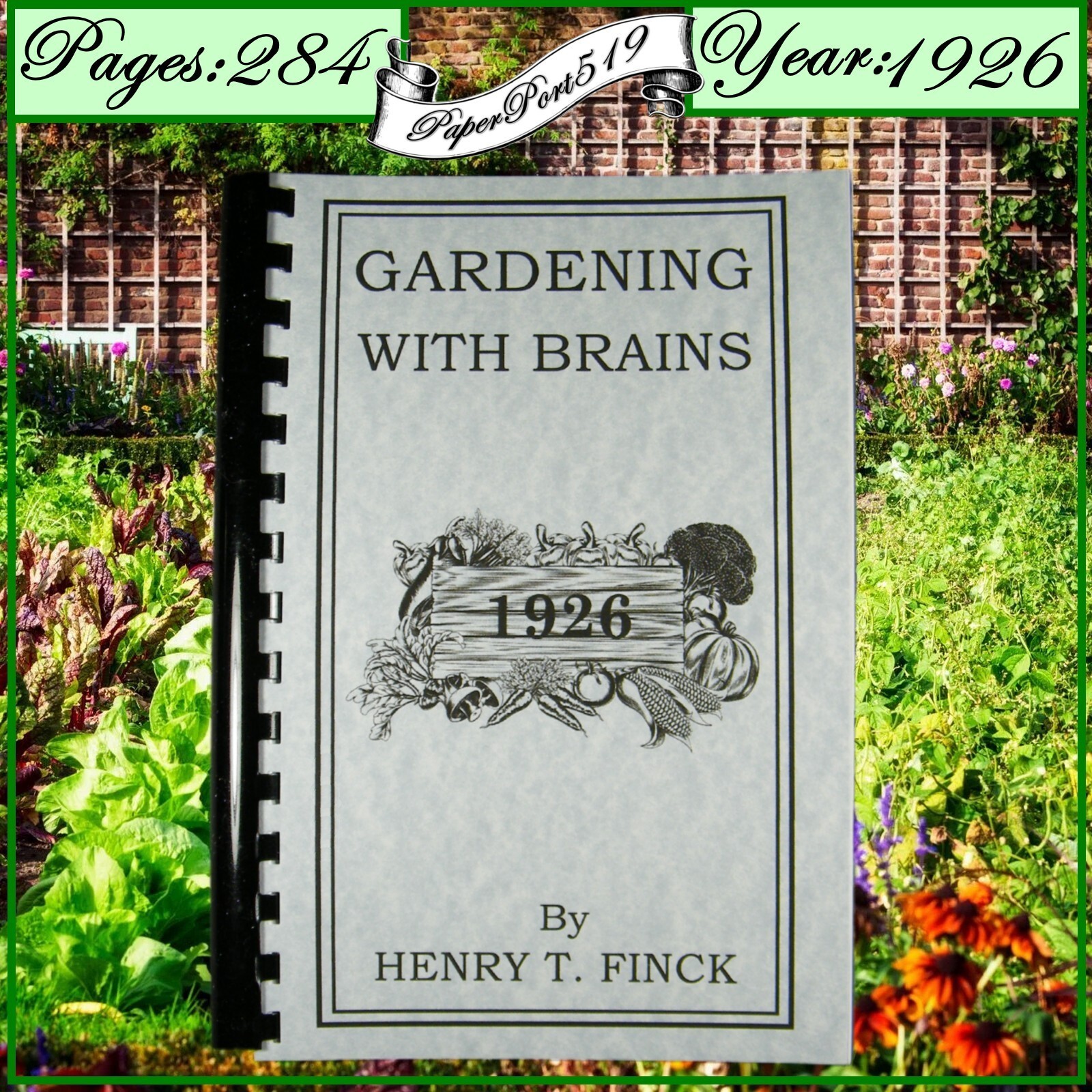 1926 Gardening With Brains 284 Pages