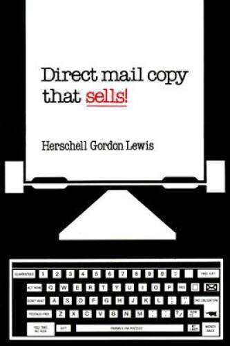 Direct Mail Copy That Sells – Paperback By Lewis, Herschell Gordon – GOOD
