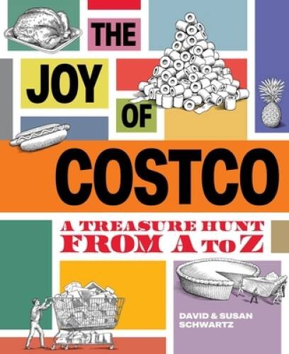 The Joy of Costco: A Treasure Hunt from A to Z – Hardcover – VERY GOOD
