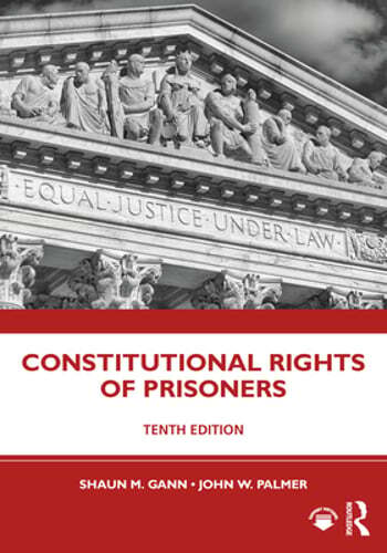 Constitutional Rights of Prisoners by Shaun M Gann: Used