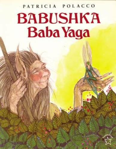 Babushka Baba Yaga – Paperback By Polacco, Patricia – GOOD