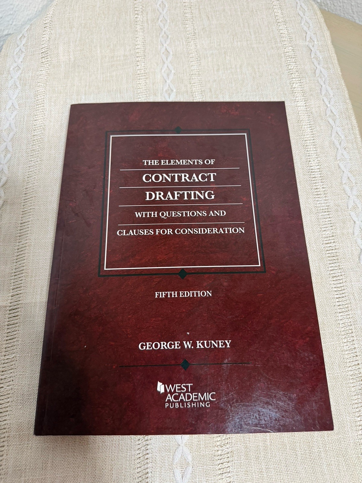 The Elements of Contract Drafting 5th Edition – Kuney – West Academic