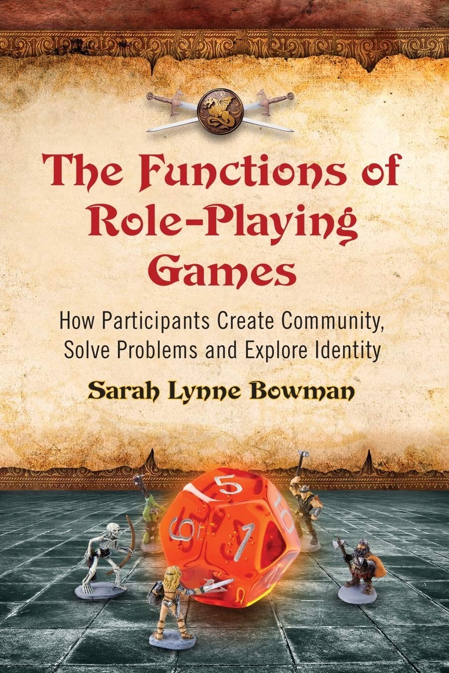 The Functions of Role-Playing Games: How Participants Create Community, Solv…