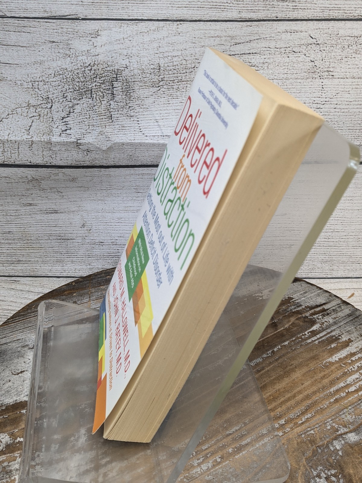 Delivered from Distraction Getting Most out of Life with ADD by Edward Hallowell