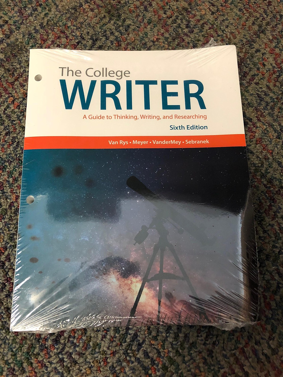 The College Writer: A Guide to Thinking, Writing, and Researching, Loose-Lea…