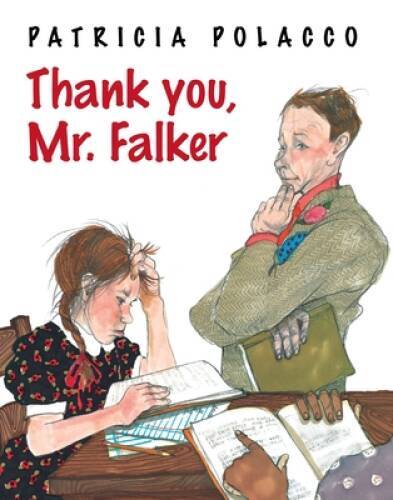 Thank You, Mr. Falker – Hardcover By Patricia Polacco – VERY GOOD