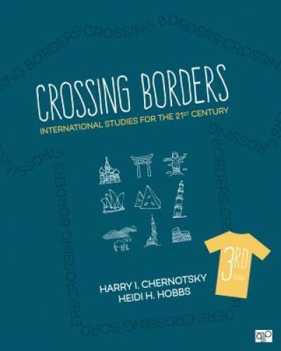 Crossing Borders: International Studies for the 21st Century (Third Ed – GOOD