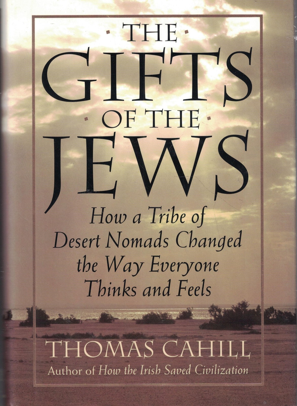 The Gifts of the Jews (Hinges of History)