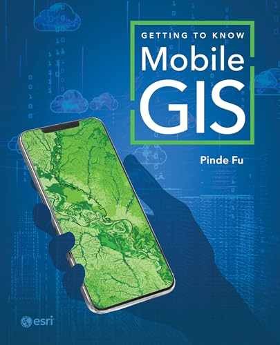 Getting to Know Mobile GIS – Paperback, by Fu Pinde – Very Good