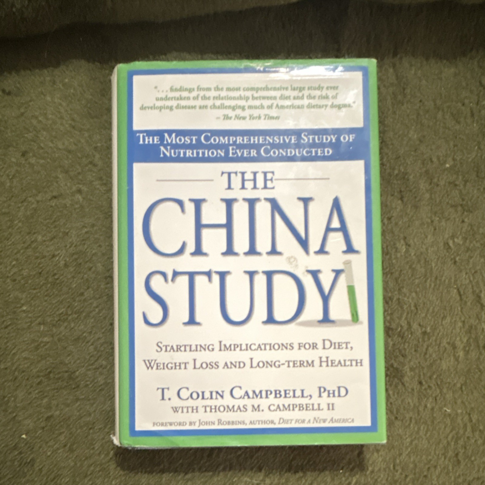 T. Colin Campbell China Study BenBella Books 2004 Nutrition Hardcover