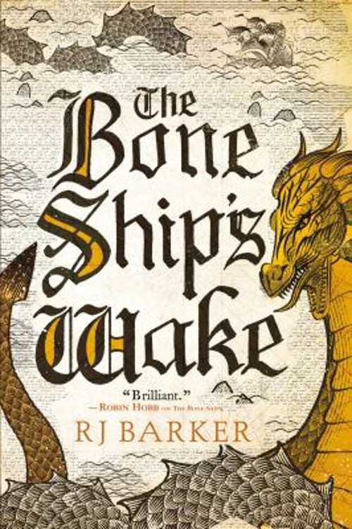 The Bone Ship’s Wake Paperback R. J. Barker