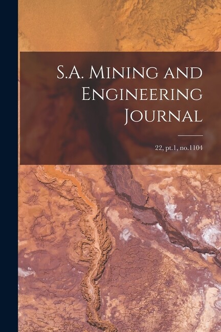 S A Mining And Engineering Journal; 22, Pt 1, No 1104