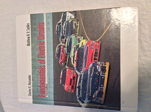 FUNDAMENTALS OF ELECTRIC CIRCUITS By Charles K.;sadiku Alexander – Hardcover VG+