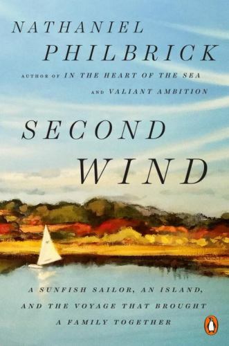 Second Wind: A Sunfish Sailor, an Island, and – 0143132091, paperback, Philbrick