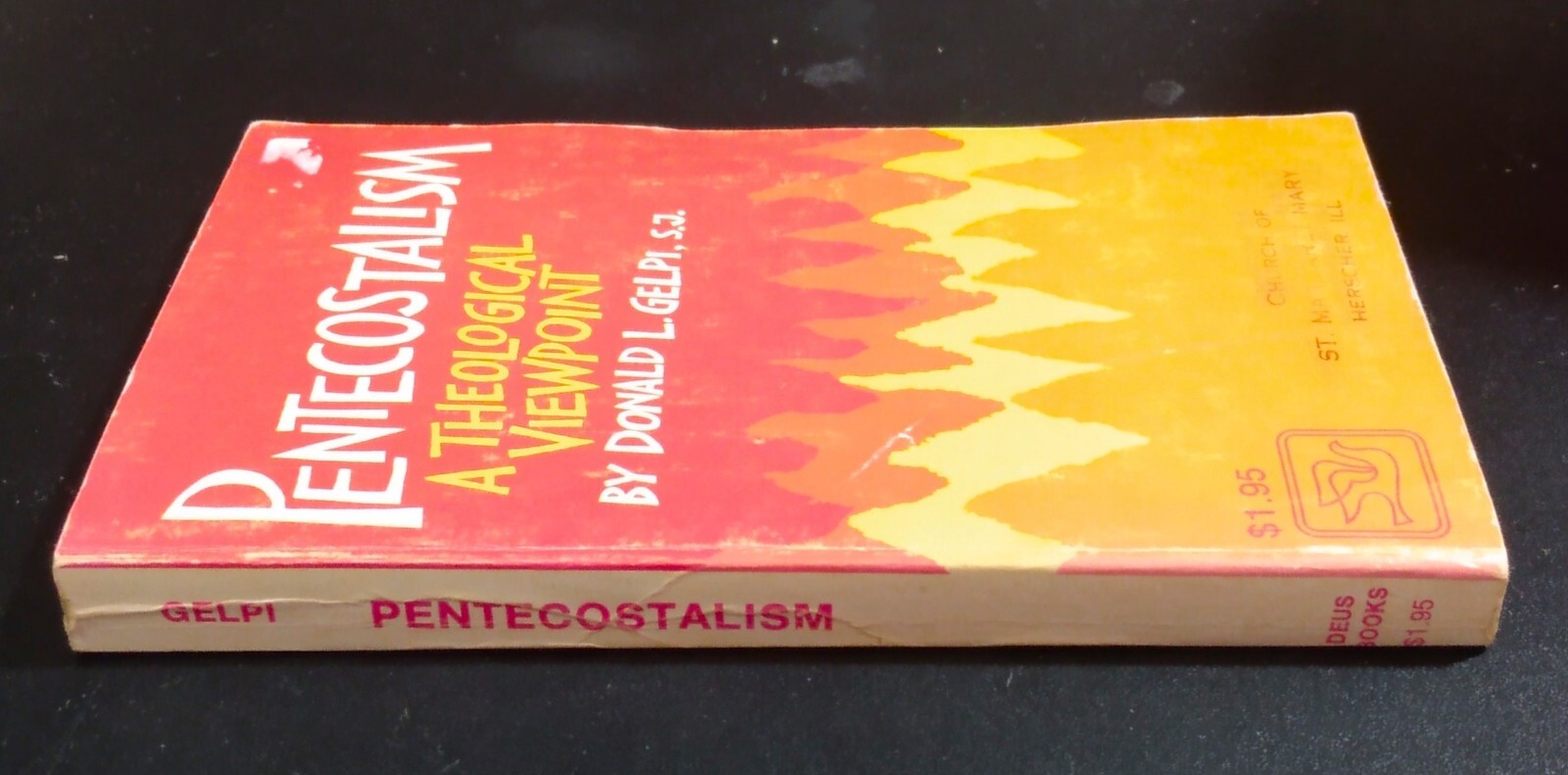 PENTECOSTALISM Theological Viewpoint – Donald Gelpi (1971) Catholic Charismatic