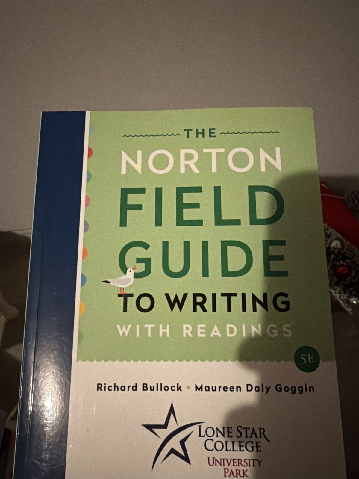 The Norton Field Guide to Writing with Readings Richard Bullock 5E New