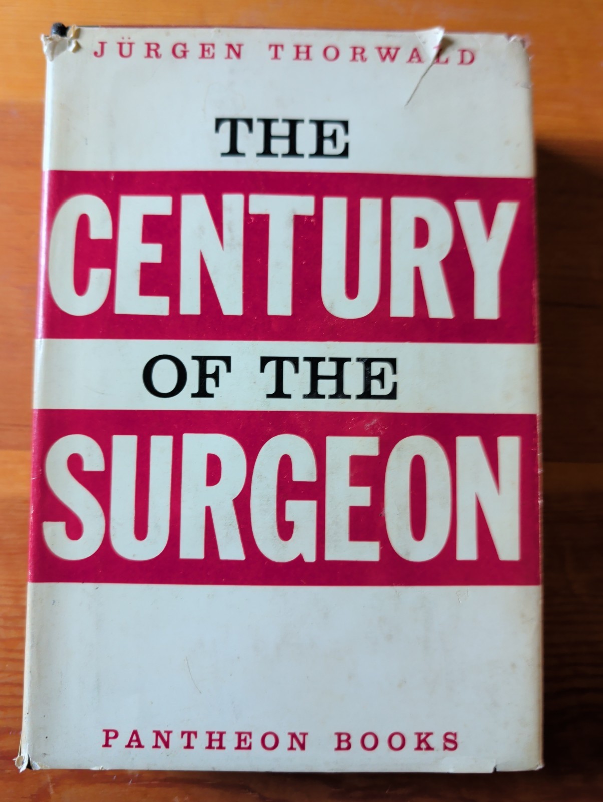 The Century of the Surgeon by Jurgen Thorwald