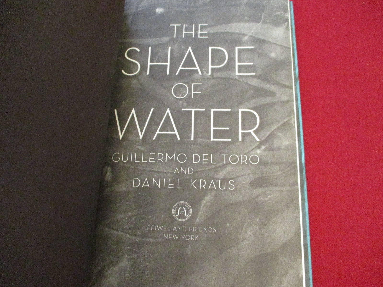 The Shape of Water by Guillermo Del Toro & Daniel Kraus (2018) First Printing