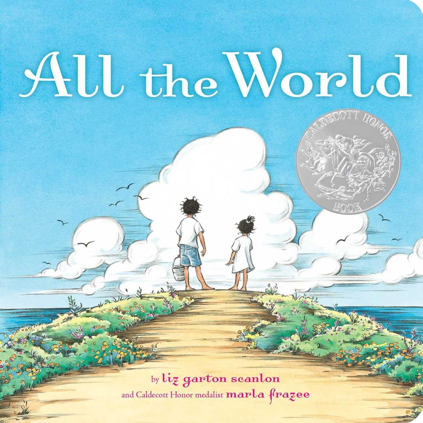 All the World (Classic Board Books) – board book Scanlon, Liz Garton|Frazee,…