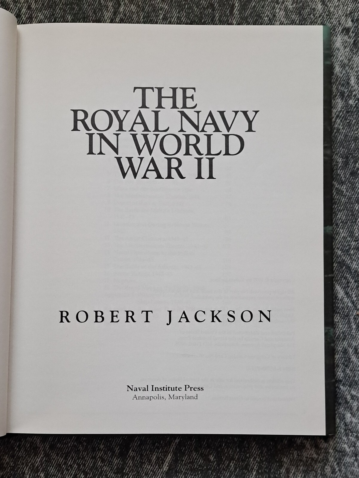 The Royal Navy in World War II by Robert Jackson 1998 HCDJ Naval Institute Press