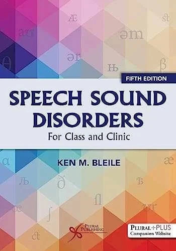 Speech Sound Disorders: For Class – Paperback, by Ken M. Bleile – 9781635506624
